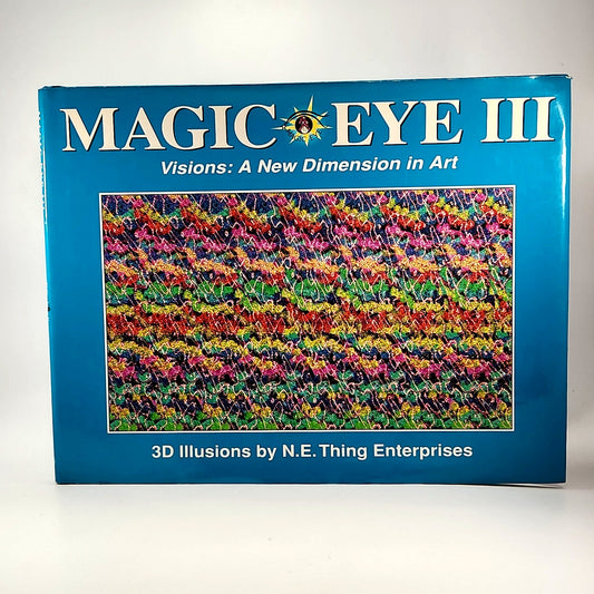 Magic Eye III: Visions – A New Dimension in Art | 1994 3D Illusions Book